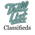 Trill List Classifieds